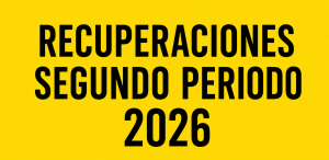 Recuperaciones Segundo Periodo 2026
